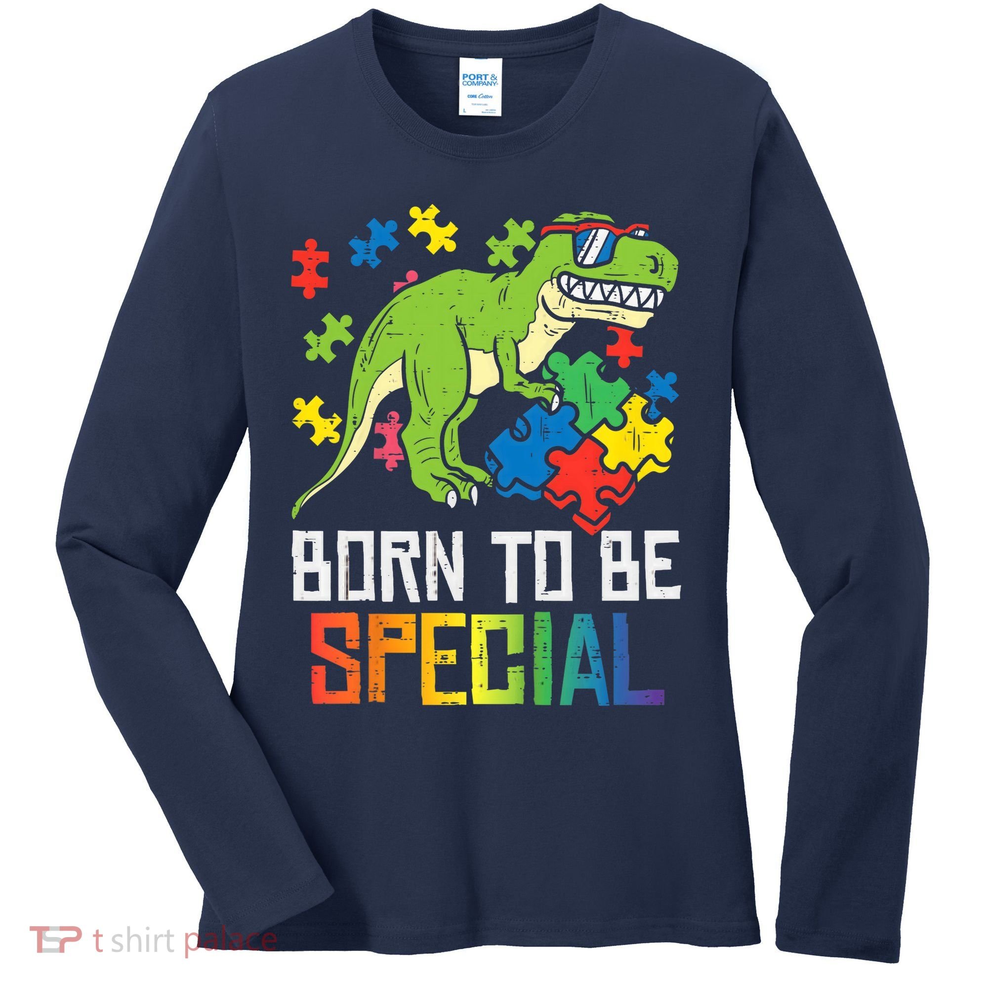 Born Special Trex Puzzle Dino Boy Autism Awareness Women's Long Sleeve Shirt