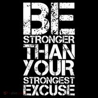 Be Stronger Than Strongest Excuse Motivational Inspirational Cool Gift Coffee Mug thumb 5
