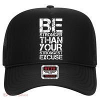 Be Stronger Than Strongest Excuse Motivational Inspirational Cool Gift Hat thumb 0