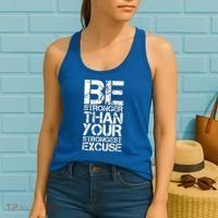Be Stronger Than Strongest Excuse Motivational Inspirational Cool Gift Women's Tank Top thumb 2