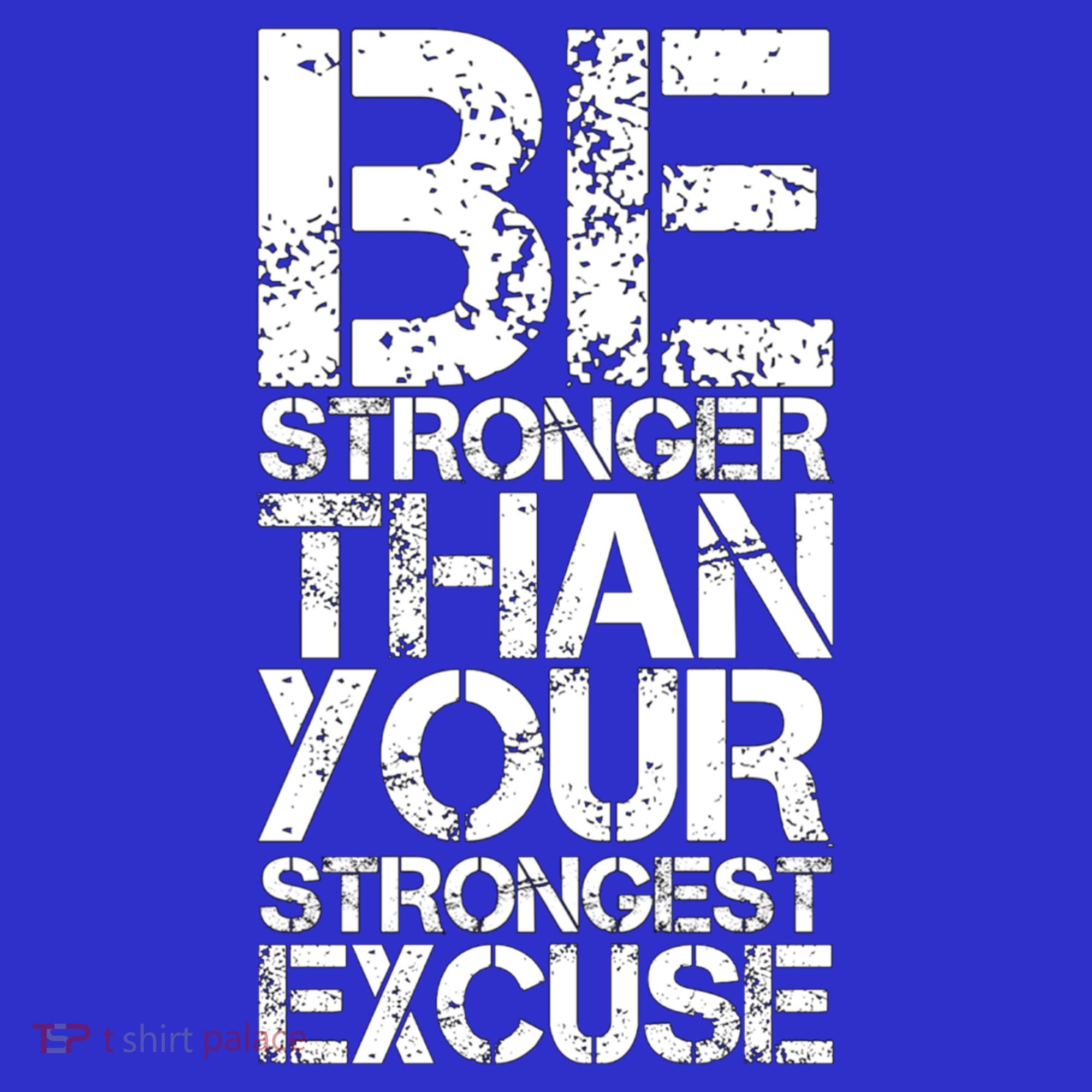 Be Stronger Than Strongest Excuse Motivational Inspirational Cool Gift Women's Tank Top