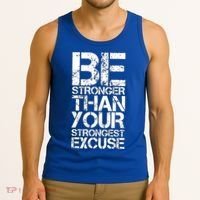 Be Stronger Than Strongest Excuse Motivational Inspirational Cool Gift Tank Top thumb 3