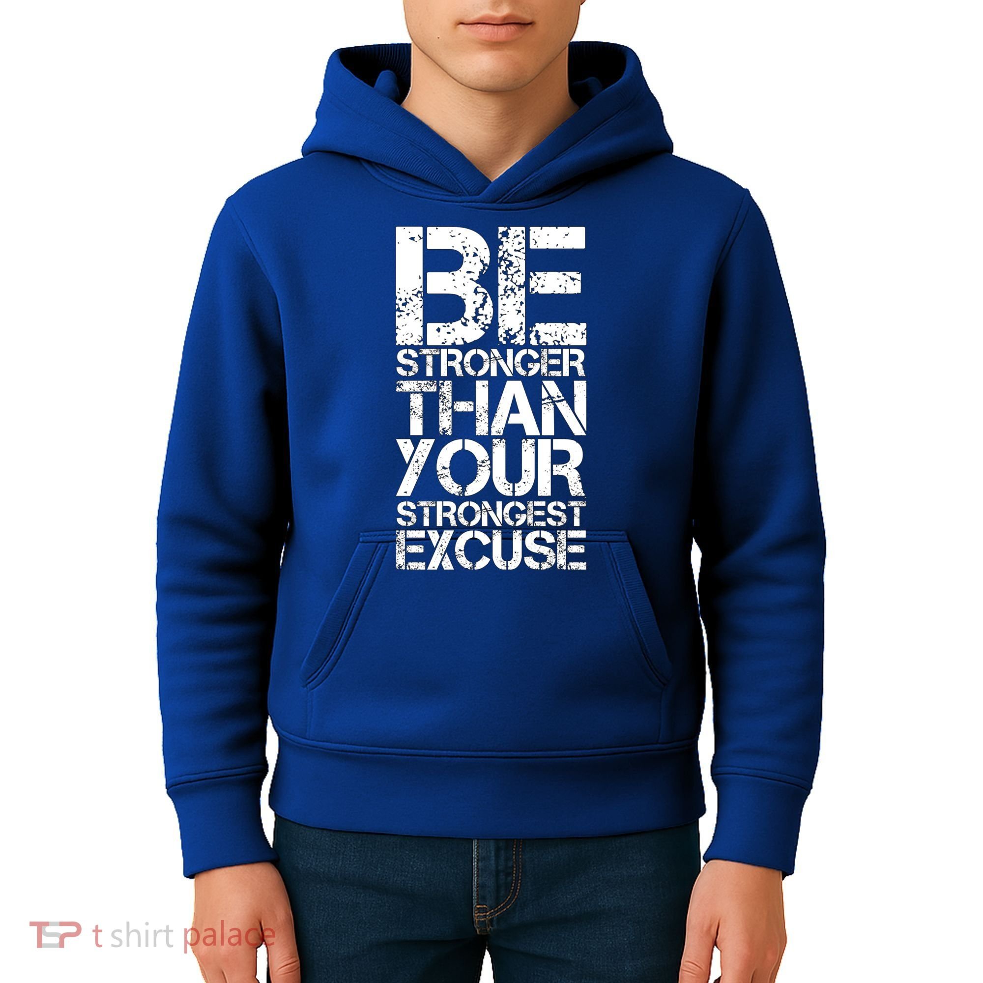 Be Stronger Than Strongest Excuse Motivational Inspirational Cool Gift Kids Hoodie