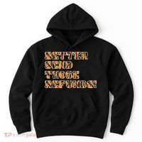 Better Send Those Refunds Cincinnati Funny Football Fan Hoodie thumb 0