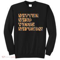 Better Send Those Refunds Cincinnati Funny Football Fan Sweatshirt thumb 0