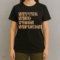 Better Send Those Refunds Cincinnati Funny Football Fan T-Shirt thumb 4