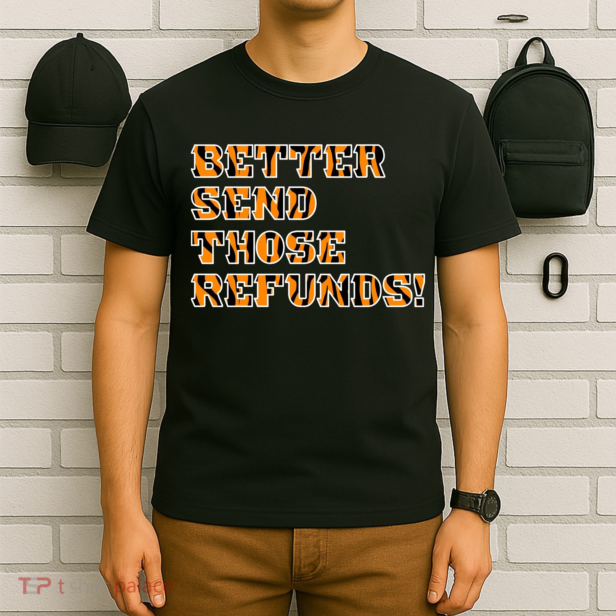 Better Send Those Refunds Cincinnati Funny Football Fan T-Shirt