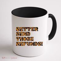 Better Send Those Refunds Cincinnati Funny Football Fan Coffee Mug thumb 1