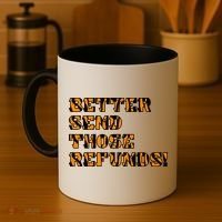 Better Send Those Refunds Cincinnati Funny Football Fan Coffee Mug thumb 4