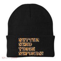 Better Send Those Refunds Cincinnati Funny Football Fan Beanie thumb 0