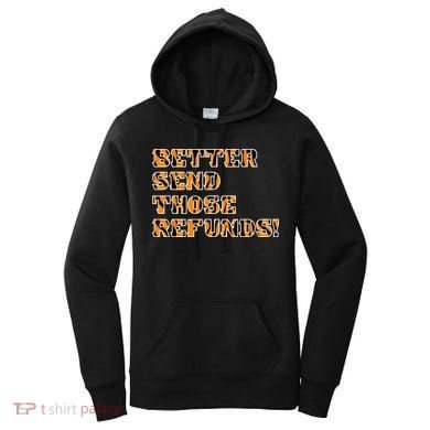 Better Send Those Refunds Cincinnati Funny Football Fan Women's Hoodie