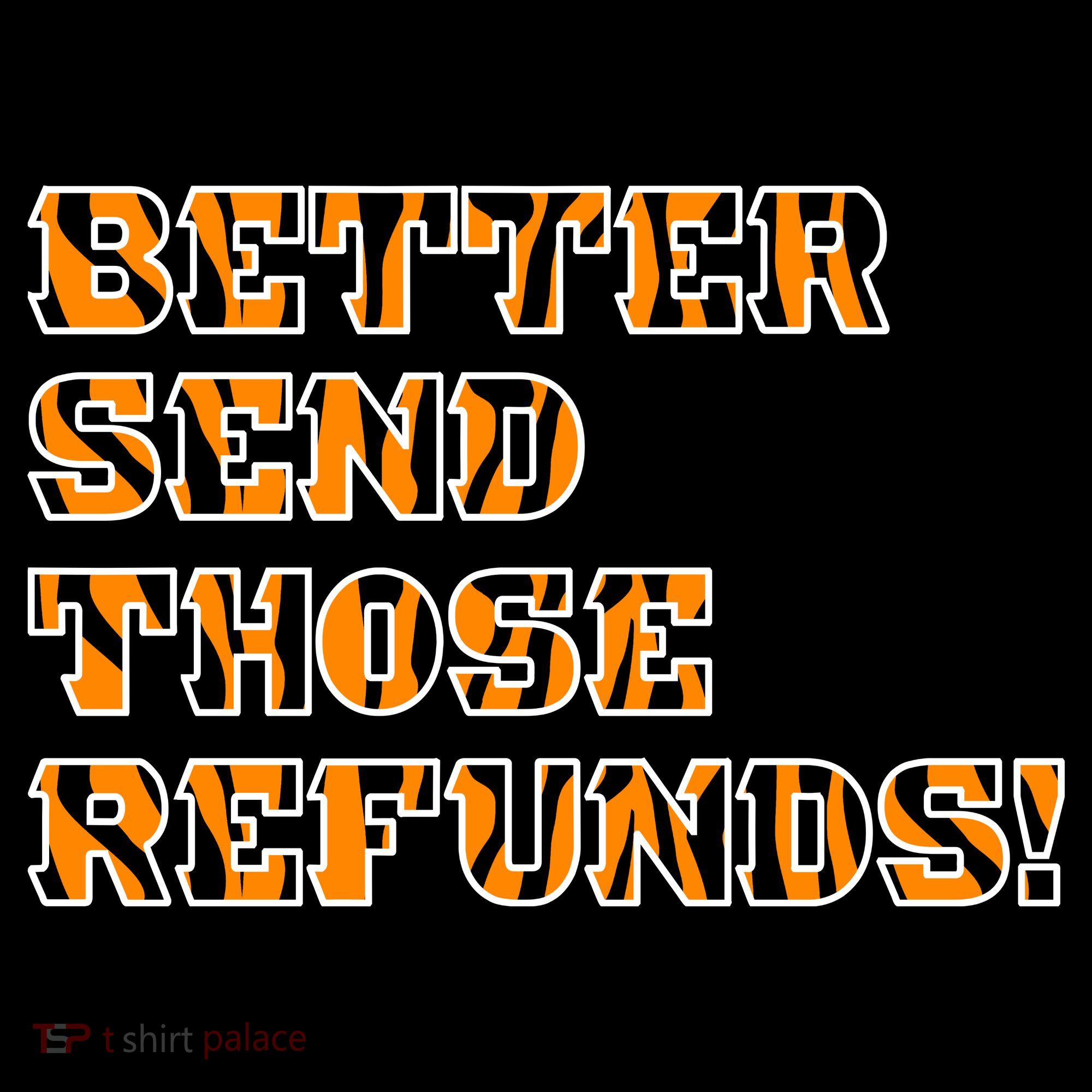 Better Send Those Refunds Cincinnati Funny Football Fan Women's Hoodie