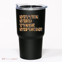 Better Send Those Refunds Cincinnati Funny Football Fan Tumbler thumb 0