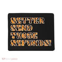 Better Send Those Refunds Cincinnati Funny Football Fan Mousepad thumb 0