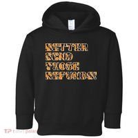 Better Send Those Refunds Cincinnati Funny Football Fan Toddler Hoodie thumb 0