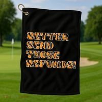 Better Send Those Refunds Cincinnati Funny Football Fan Golf Towel thumb 1