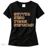 Better Send Those Refunds Cincinnati Funny Football Fan Women's T-Shirt thumb 0