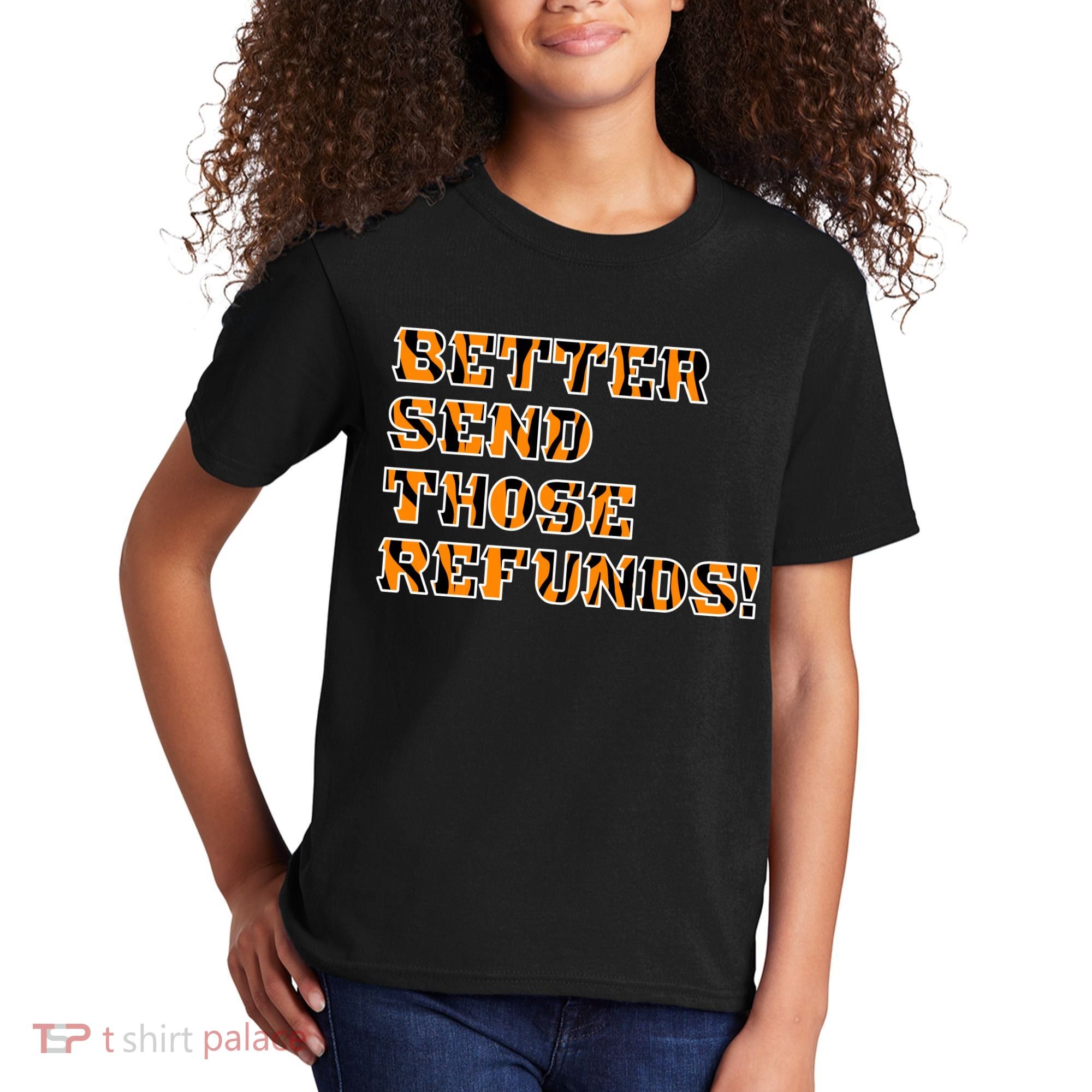 Better Send Those Refunds Cincinnati Funny Football Fan Kids T-Shirt