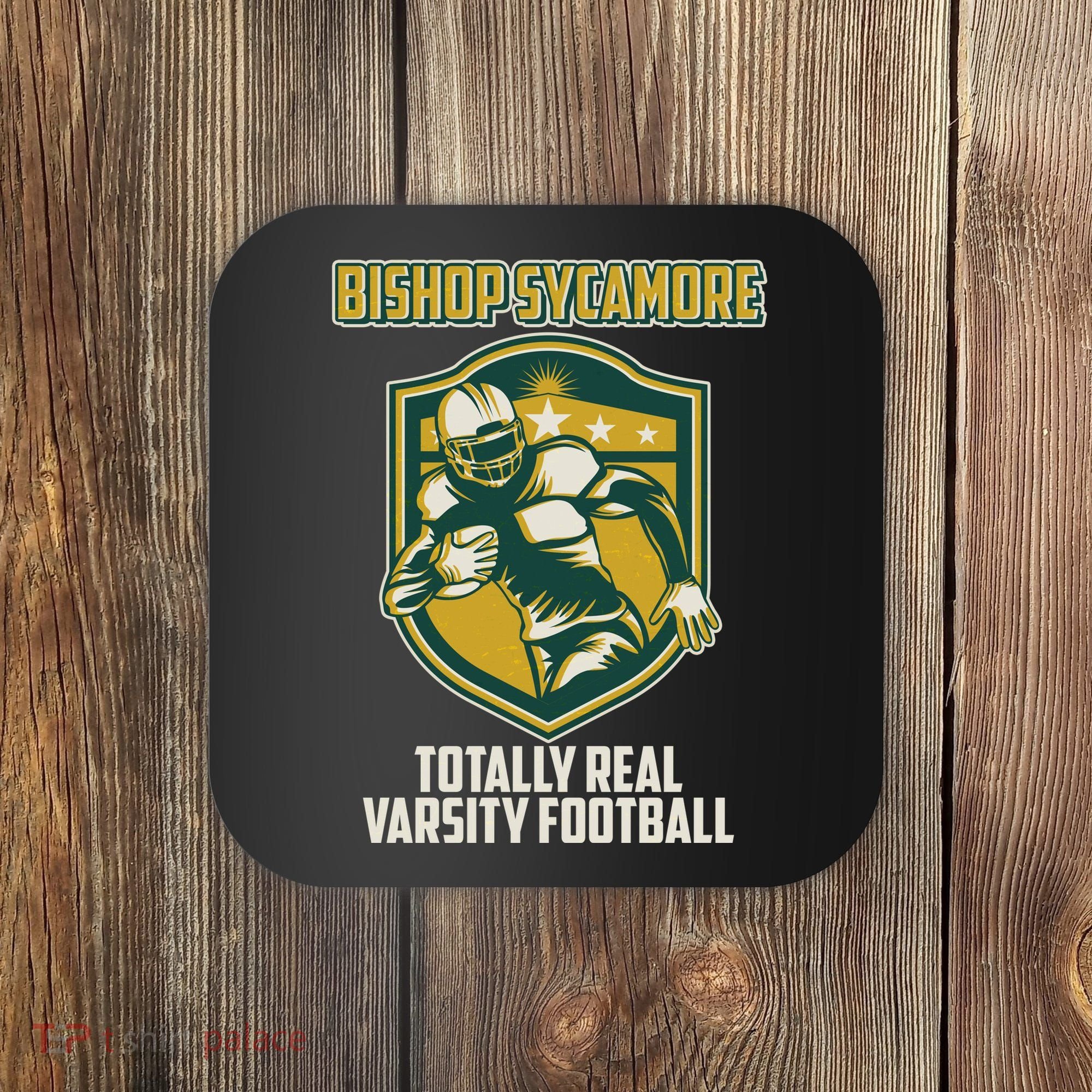 Bishop Sycamore Totally Real Varsity Football Coaster