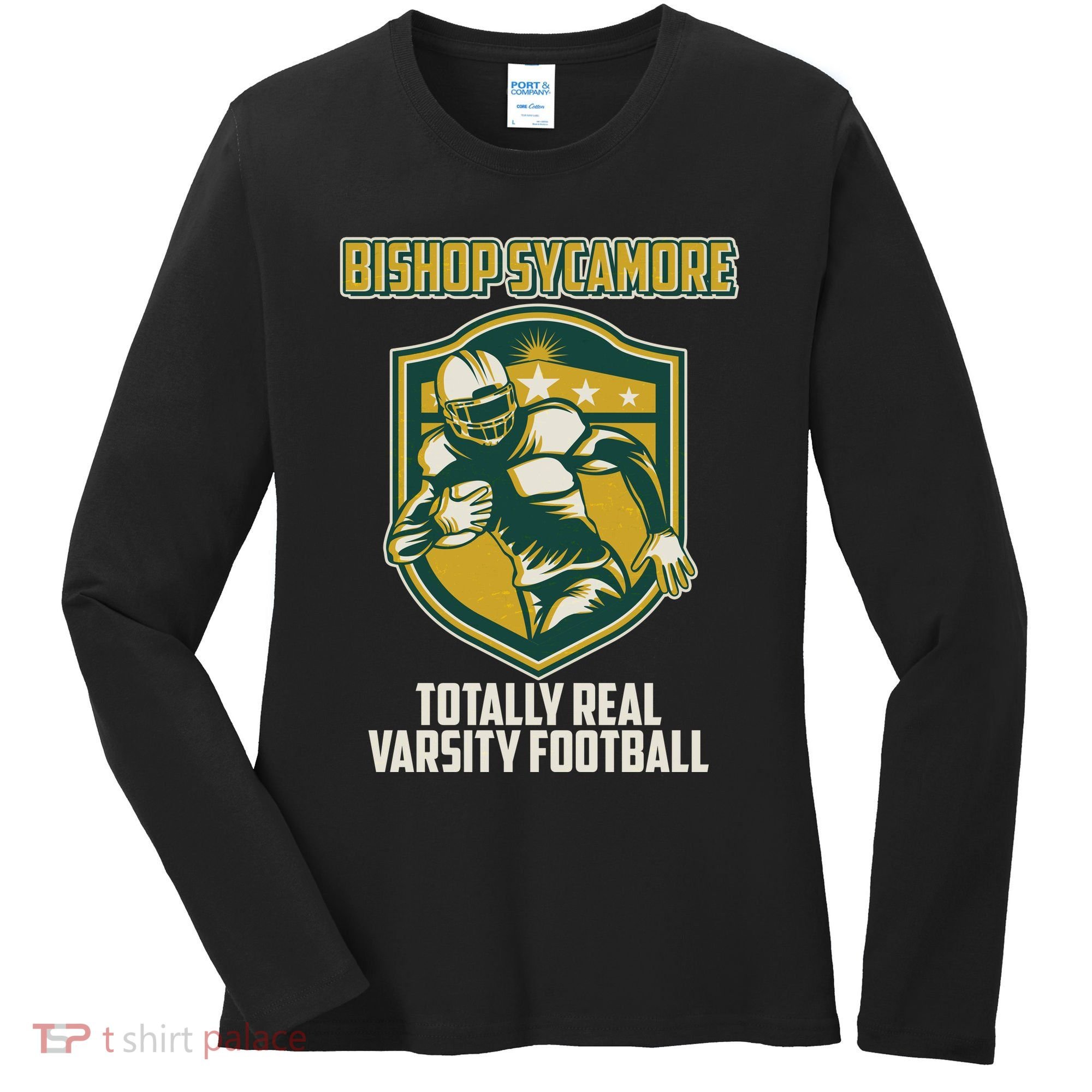 Bishop Sycamore Totally Real Varsity Football Women's Long Sleeve Shirt