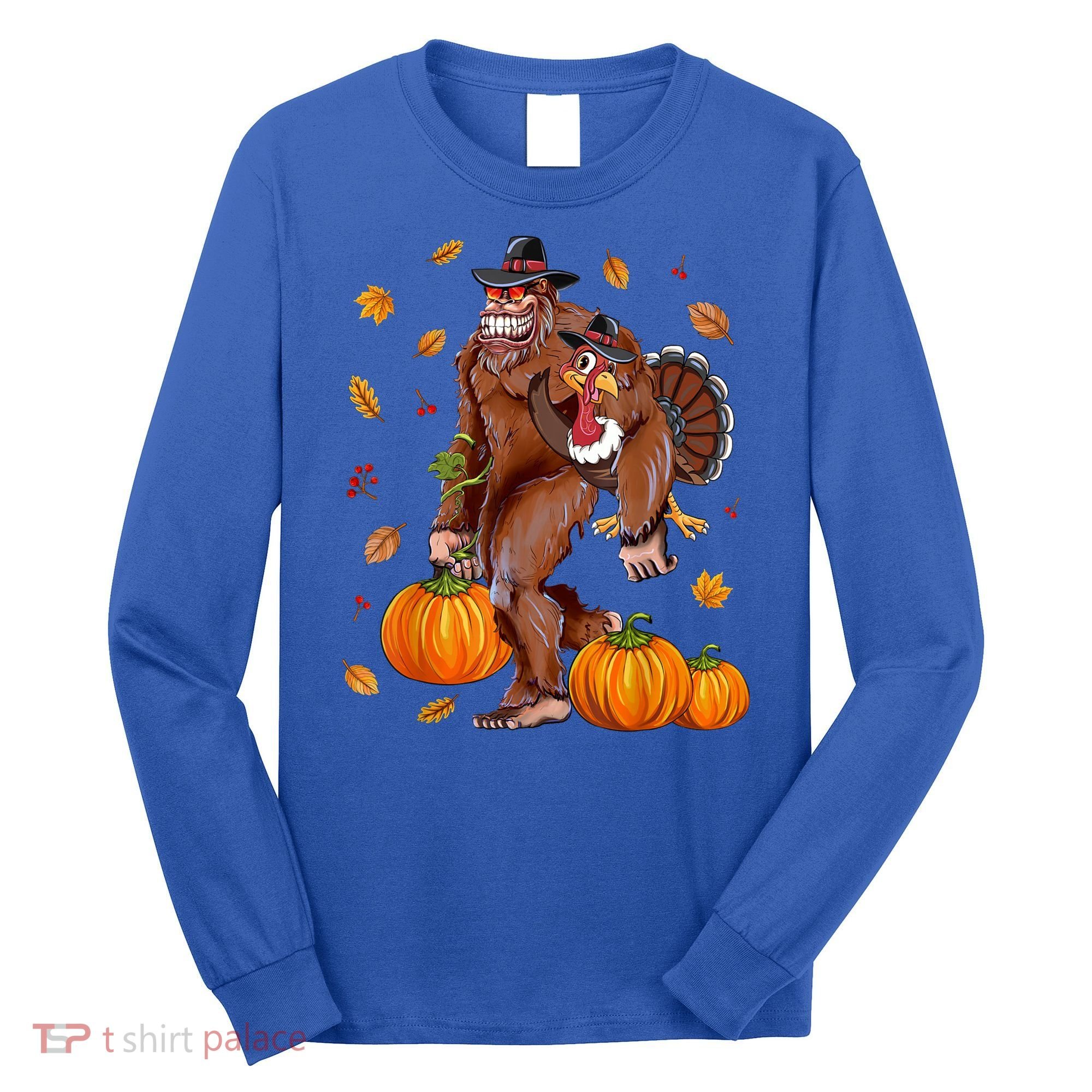 Bigfoot Sasquatch Turkey Pumpkin Happy Thanksgiving Day Long Sleeve Shirt