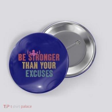 Be Stronger Than Your Excuses Gym Motivational Retro Funny Gift Cute Gift Button