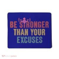 Be Stronger Than Your Excuses Gym Motivational Retro Funny Gift Cute Gift Mousepad thumb 0