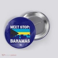 Bahamas Summer Vacation Trip Next Stop Vacay Vibes Souvenir Gift Button thumb 0
