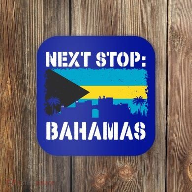 Bahamas Summer Vacation Trip Next Stop Vacay Vibes Souvenir Gift Coaster