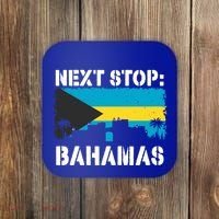 Bahamas Summer Vacation Trip Next Stop Vacay Vibes Souvenir Gift Coaster thumb 0