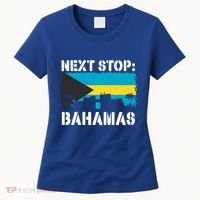 Bahamas Summer Vacation Trip Next Stop Vacay Vibes Souvenir Gift Women's T-Shirt thumb 0