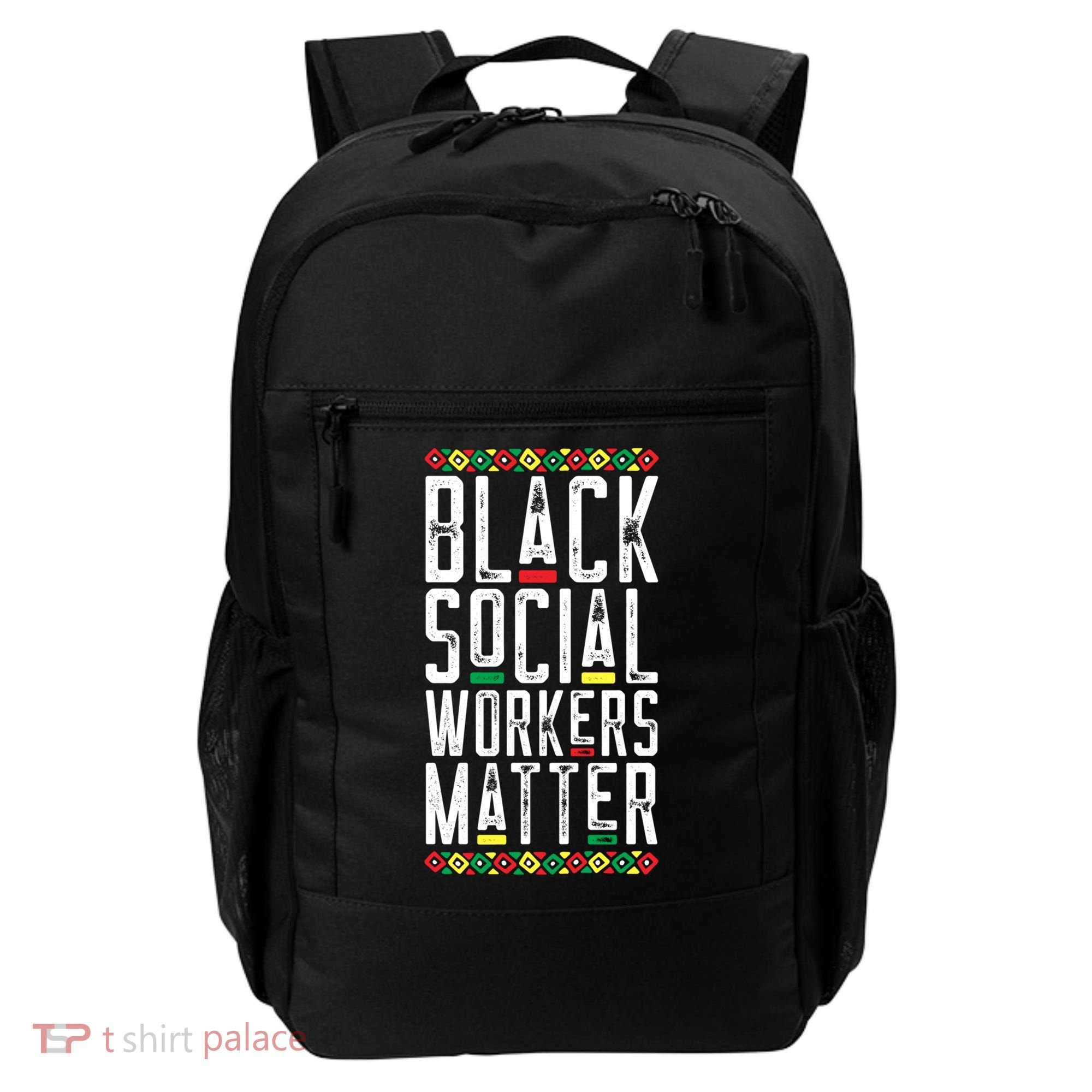 Black Social Workers Matter African American Lives Matter Cute Gift Backpack