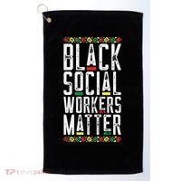 Black Social Workers Matter African American Lives Matter Cute Gift Golf Towel thumb 0