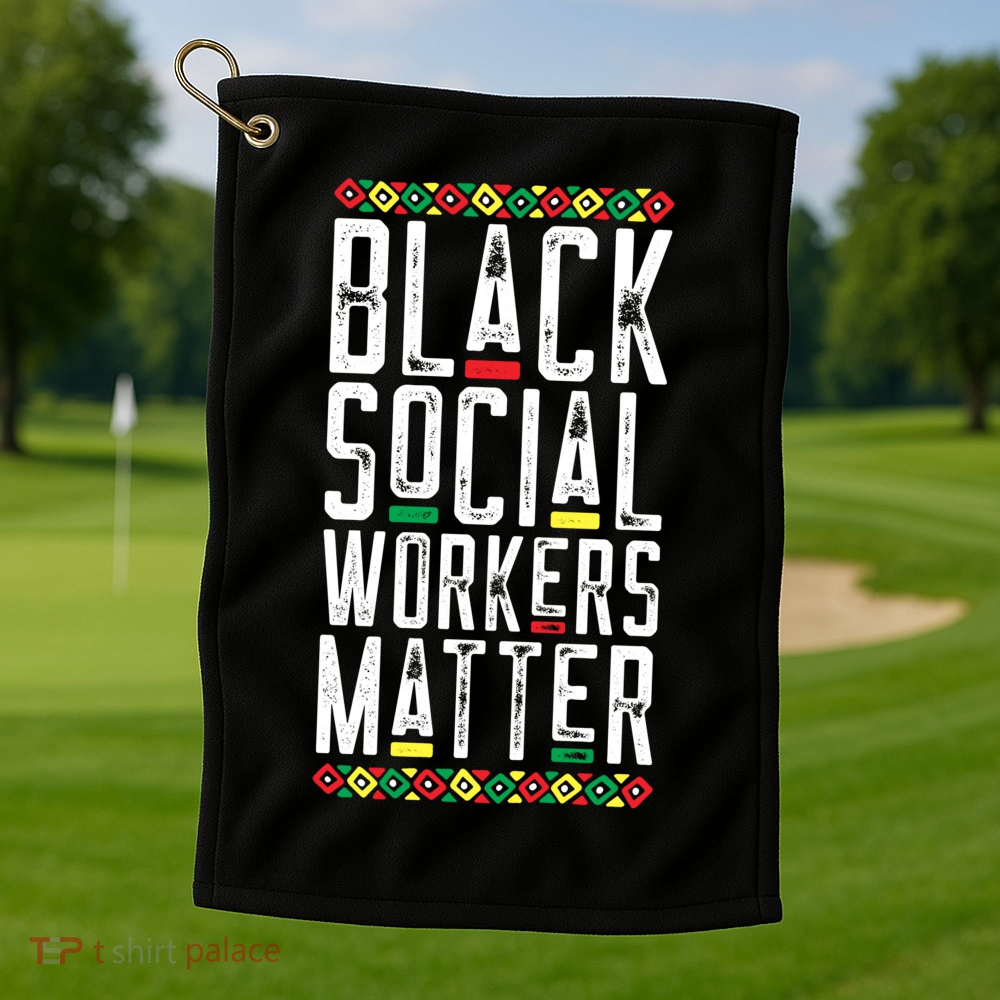 Black Social Workers Matter African American Lives Matter Cute Gift Golf Towel