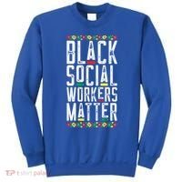 Black Social Workers Matter African American Lives Matter Cute Gift Sweatshirt thumb 0