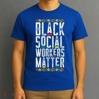 Black Social Workers Matter African American Lives Matter Cute Gift T-Shirt thumb 3