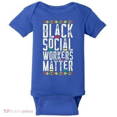 Black Social Workers Matter African American Lives Matter Cute Gift Baby Bodysuit
