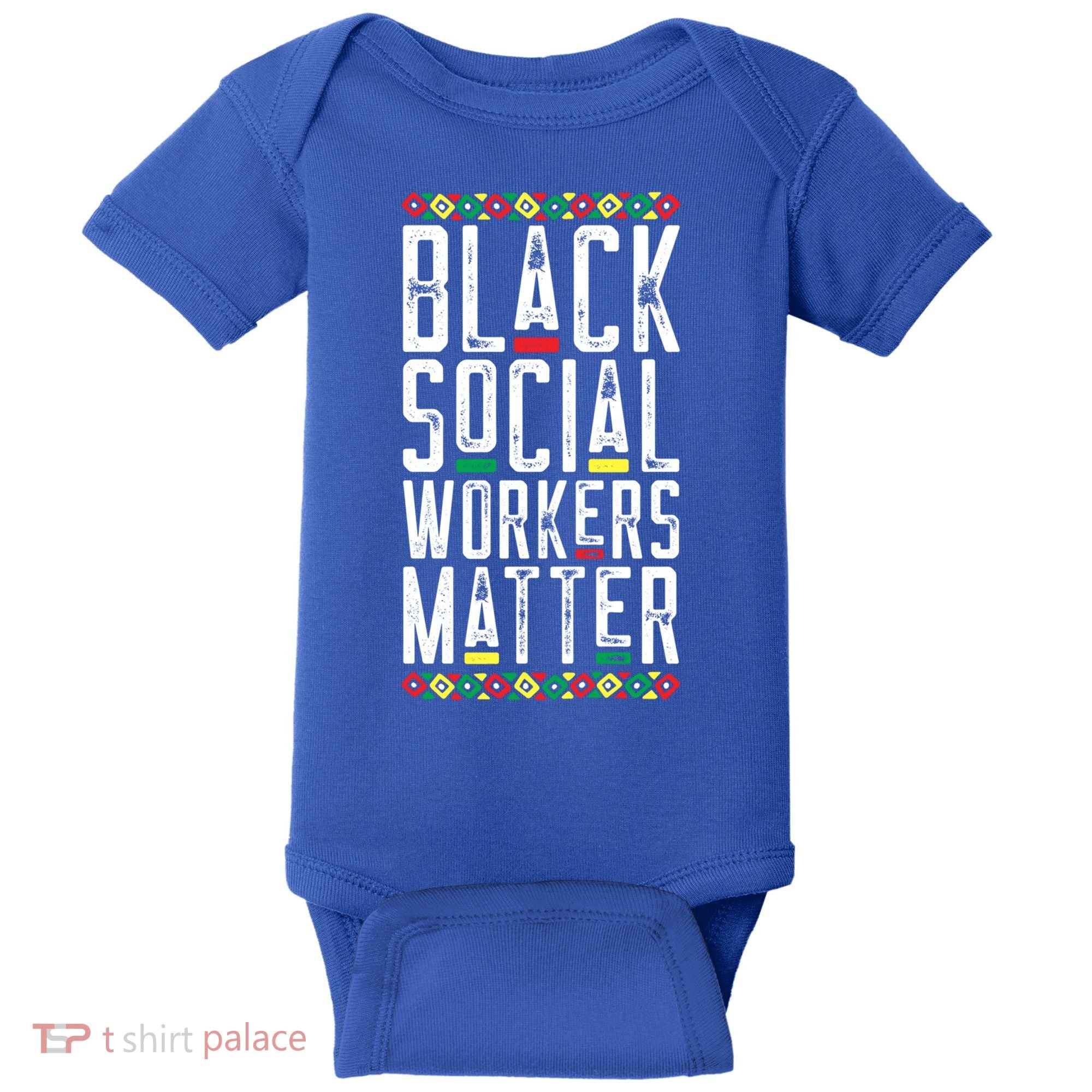Black Social Workers Matter African American Lives Matter Cute Gift Baby Bodysuit