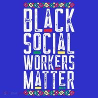 Black Social Workers Matter African American Lives Matter Cute Gift Tank Top thumb 6