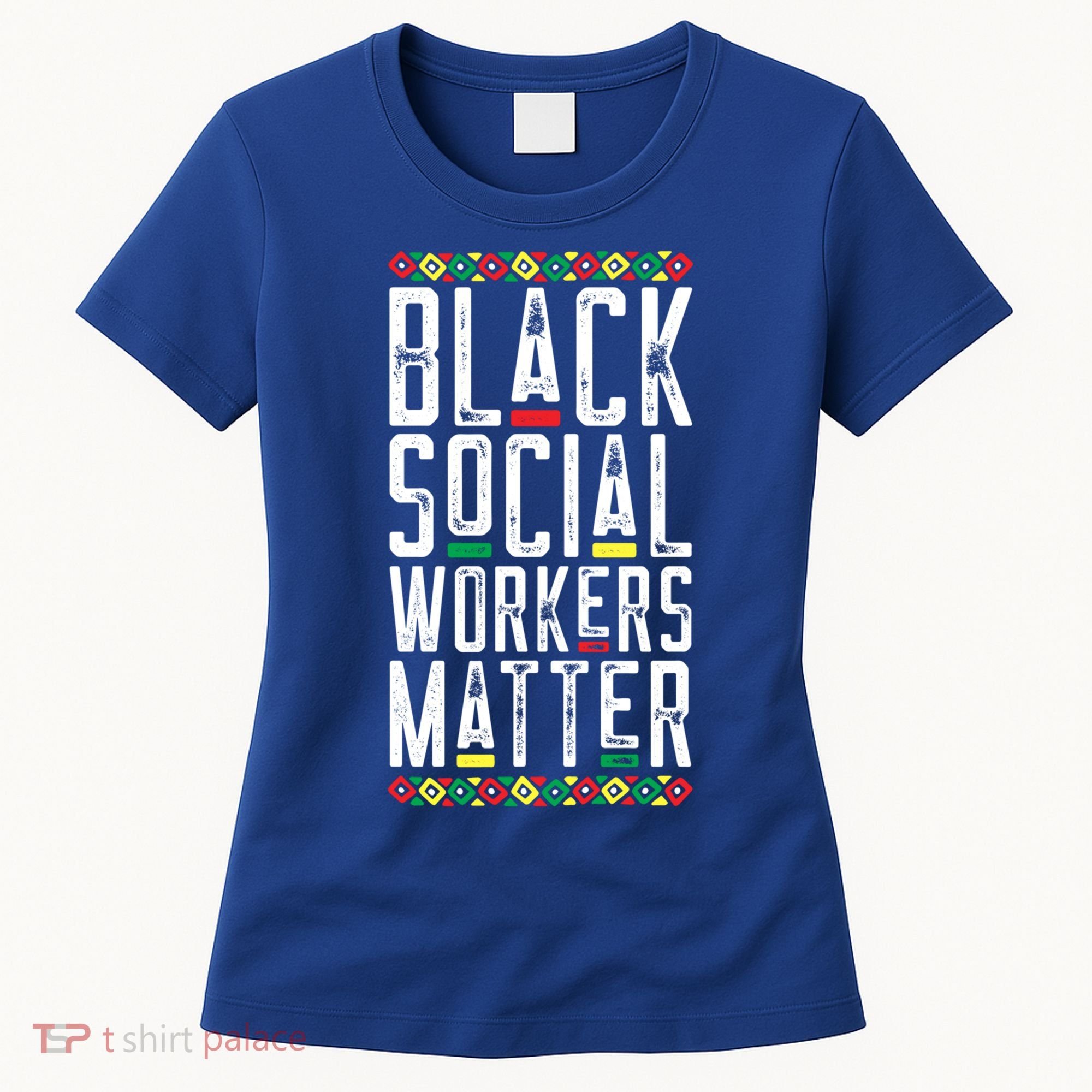 Black Social Workers Matter African American Lives Matter Cute Gift Women's T-Shirt