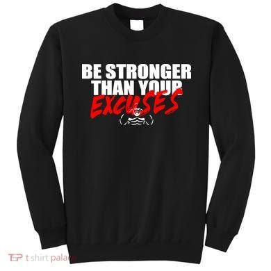 Brian Shaw Wearing Be Stronger Than Your Excuses Sweatshirt