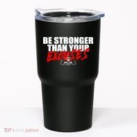 Brian Shaw Wearing Be Stronger Than Your Excuses Tumbler thumb 0
