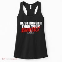 Brian Shaw Wearing Be Stronger Than Your Excuses Women's Tank Top thumb 0