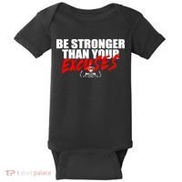 Brian Shaw Wearing Be Stronger Than Your Excuses Baby Bodysuit thumb 0