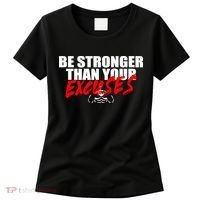 Brian Shaw Wearing Be Stronger Than Your Excuses Women's T-Shirt thumb 0