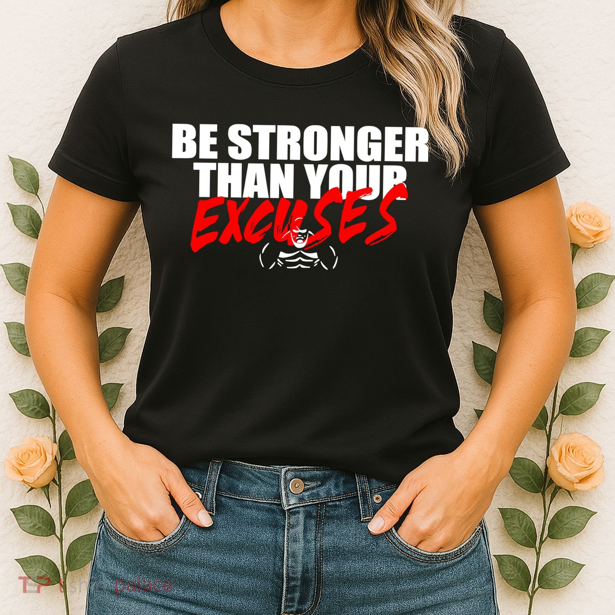 Brian Shaw Wearing Be Stronger Than Your Excuses Women's T-Shirt
