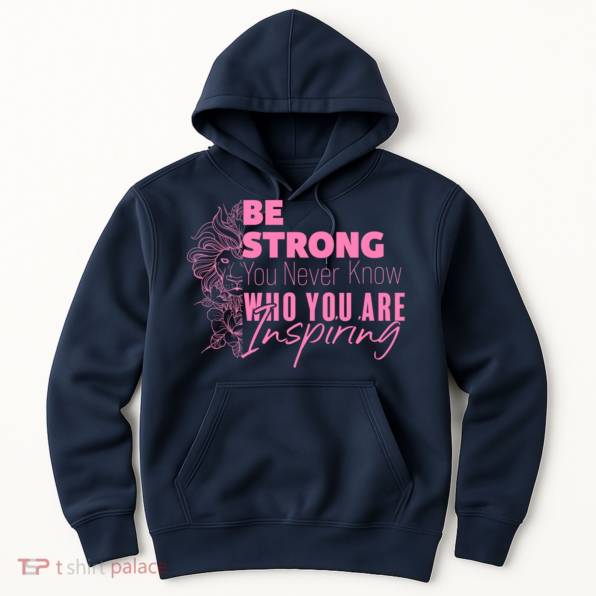 Be Strong You Never Who You Are Inspiring Breast Cancer Hoodie