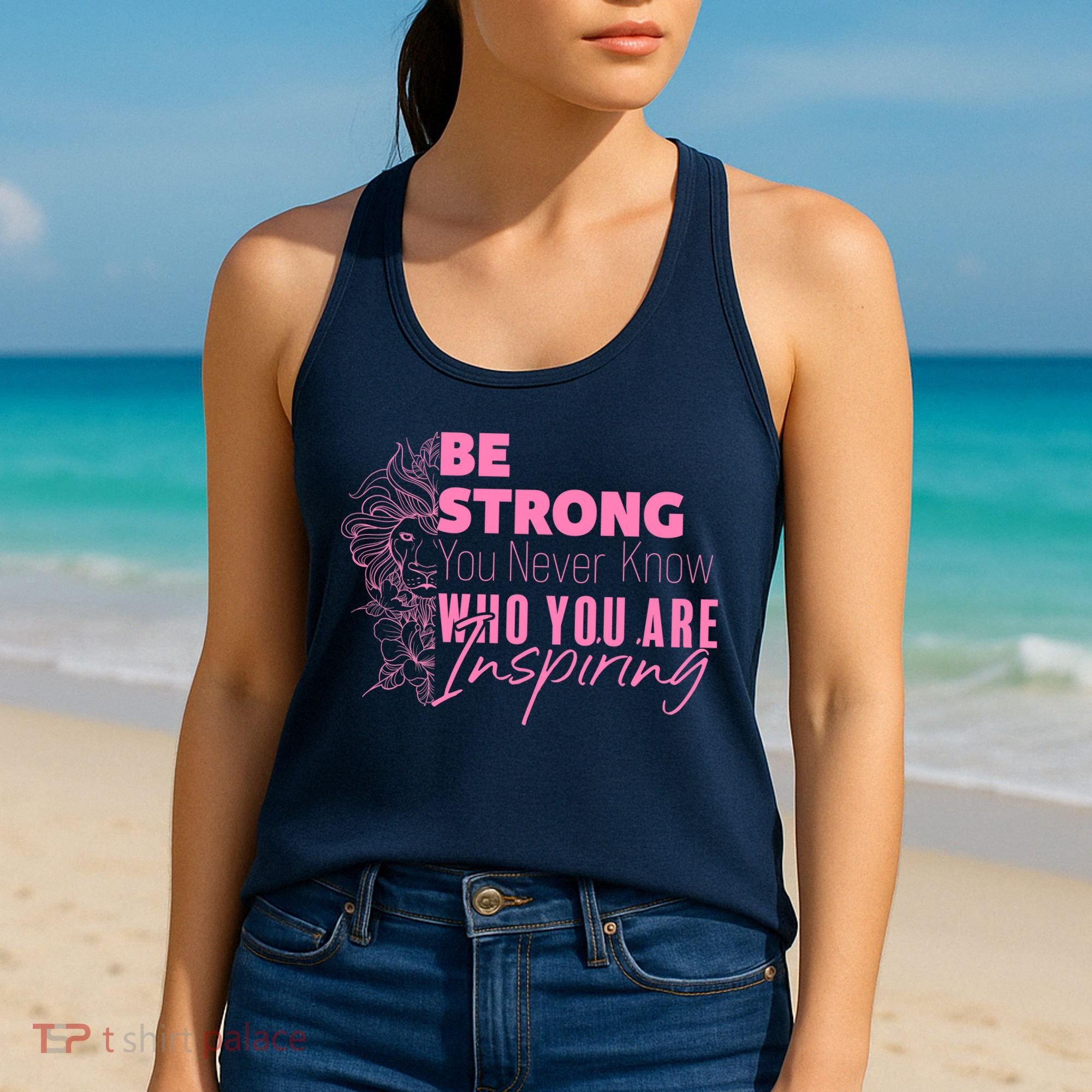 Be Strong You Never Who You Are Inspiring Breast Cancer Women's Tank Top