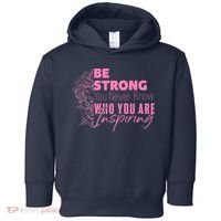 Be Strong You Never Who You Are Inspiring Breast Cancer Toddler Hoodie thumb 0