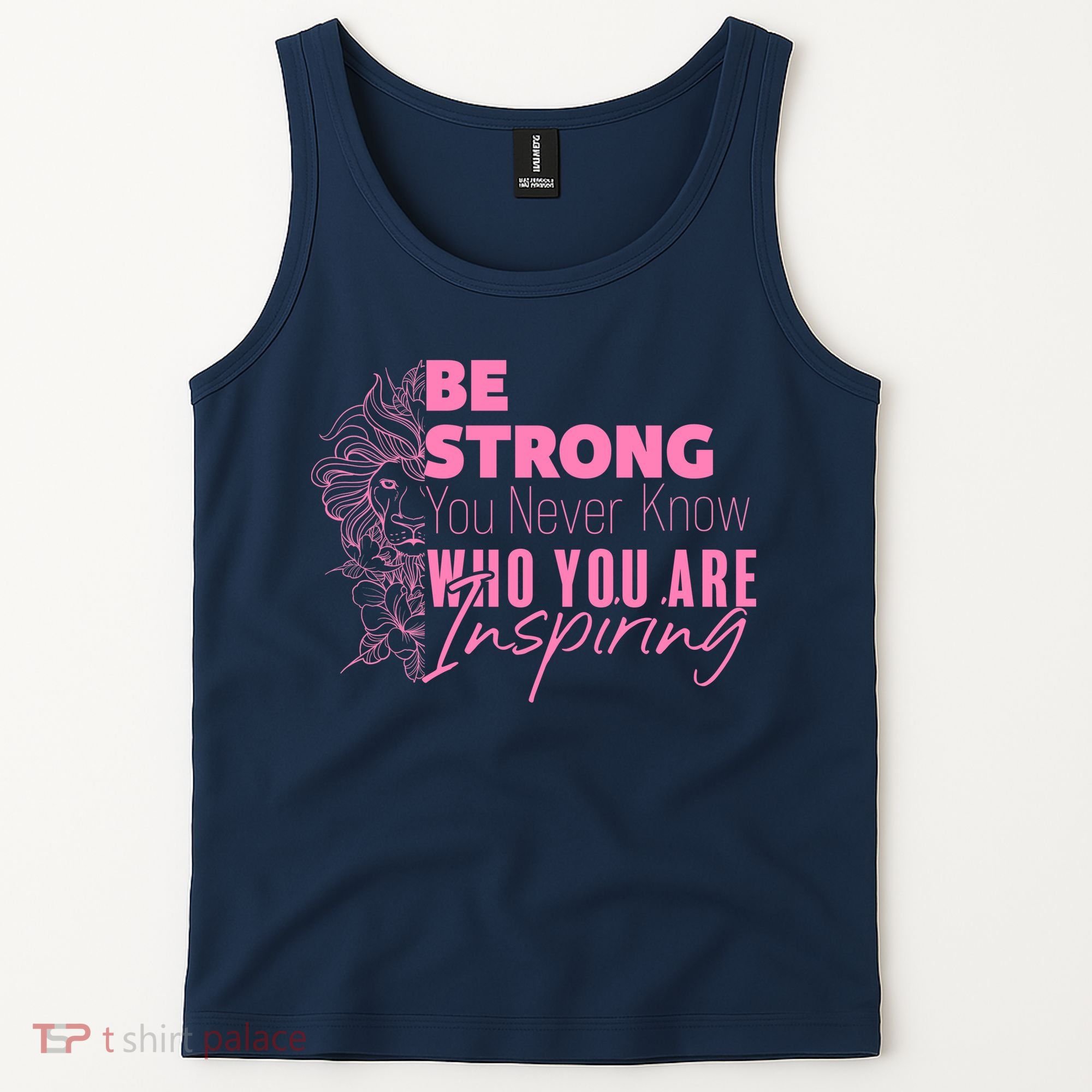 Be Strong You Never Who You Are Inspiring Breast Cancer Tank Top